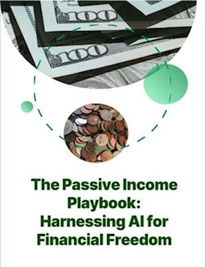 The Passive Income Playbook