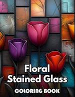 Floral Stained Glass Coloring Book