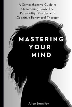 Mastering Your Mind