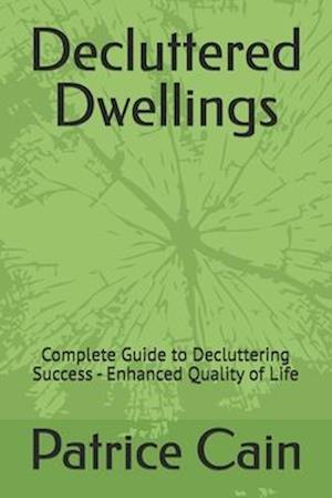 Decluttered Dwellings