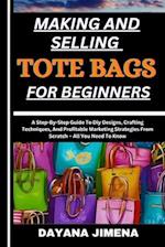 Making and Selling Tote Bags for Beginners