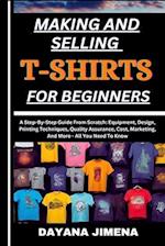 Making and Selling T-Shirts for Beginners