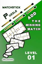 Matchstick puzzle Add the missing match