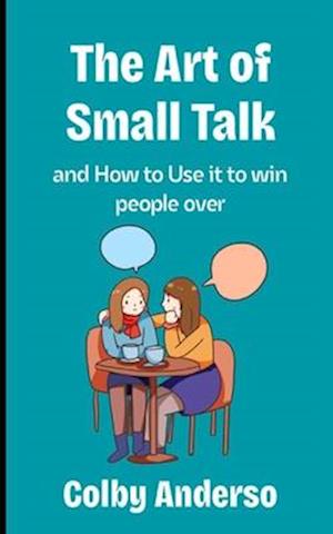 The Art of Small Talk