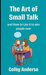 The Art of Small Talk