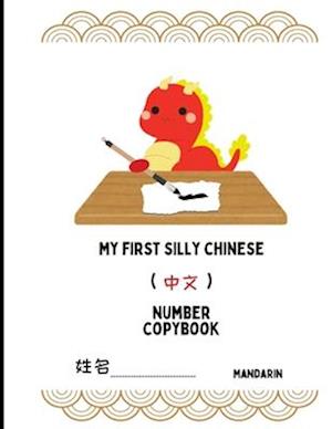 My First Silly Chinese Number Copybook (Mandarin)