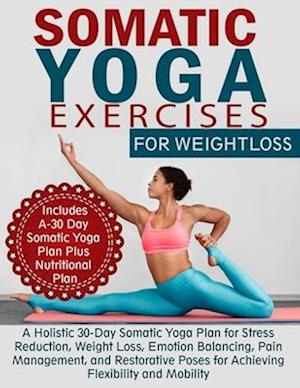 Somatic Yoga Exercises for Weight Loss