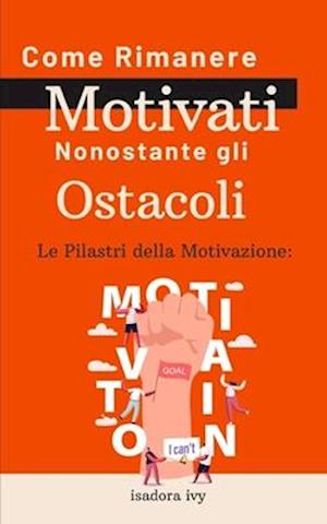 Le Pilastri della Motivazione