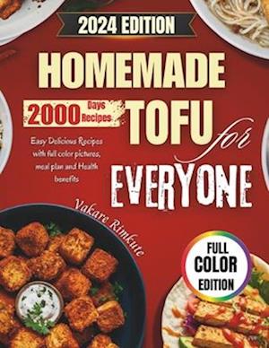 Homemade Tofu for Everyone 2024