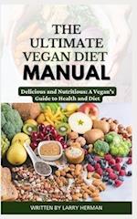 The Ultimate Vegan Diet Manual