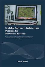 Scalable Software Architecture Patterns for Serverless Systems