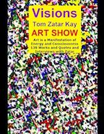 Visions Tom Zatar Kay Art Show