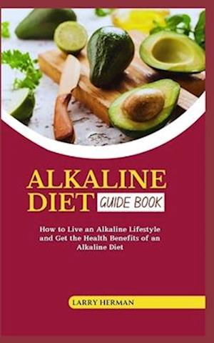 Alkaline Diet Guide Book