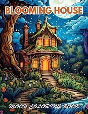 Blooming House Moon Coloring Book