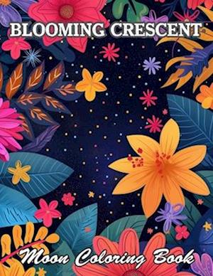 Blooming Crescent Moon Coloring Book