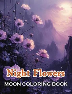 Night Flowers Moon Coloring Book