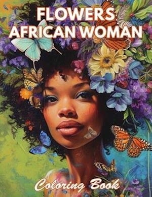 Flowers African Woman Coloring Book