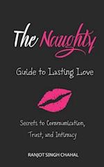The Naughty Guide to Lasting Love