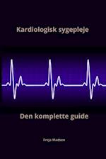 Kardiologisk sygepleje den komplette guide