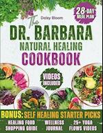 The Dr. Barbara's Natural Healing Cookbook