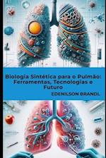 Biologia Sintética para o Pulmão