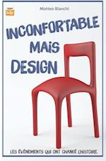 Inconfortable Mais Design