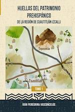 Huellas del patrimonio prehispánico de la región de Cuautitlán Izcalli