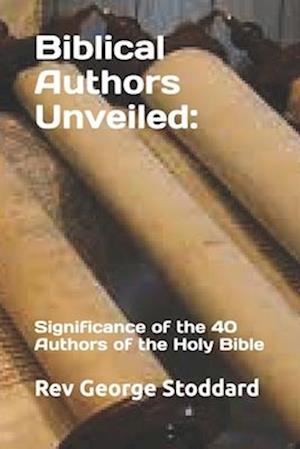 Biblical Authors Unveiled