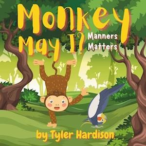 Monkey May I? Manners Matters