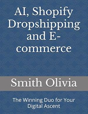 AI, Shopify Dropshipping and E-commerce