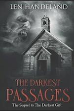 The Darkest Passages : The sequel to The Darkest Gift 