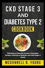 CKD Stage 3 and Diabetes Type 2 Cookbook