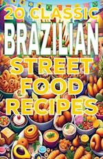 20 Classic Brazilian Street Food Recipes