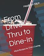 From Drive-Thru to Dine-In