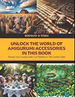 Unlock the World of Amigurumi Accessories in this Book