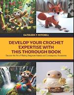 Develop Your Crochet Expertise with this Thorough Book