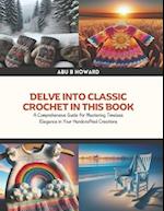 Delve into Classic Crochet in this Book