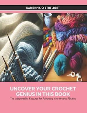 Uncover Your Crochet Genius in this Book