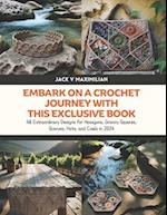 Embark on a Crochet Journey with this Exclusive Book