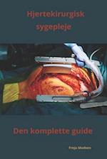 Hjertekirurgisk sygepleje den komplette guide