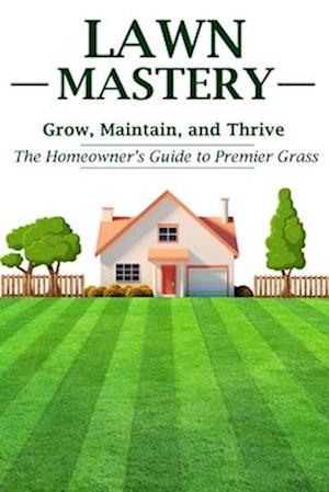 Lawn Mastery