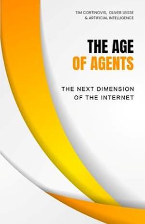 The Age of Agents