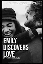 Emily Discovers Love