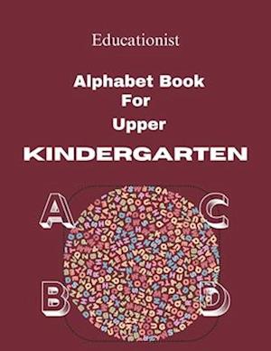 Alphabet Book For Upper Kindergarten