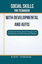 Social Skills for Teenagers With Developmental And Autis