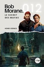 Bob Morane - Le Secret des Mayas