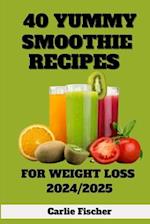 40 Yummy Smoothie Recipes for Weight Loss 2024/2025