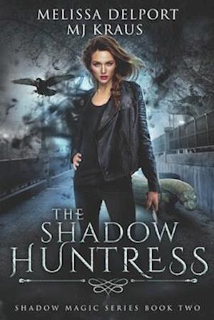 The Shadow Huntress