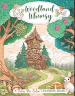 Woodland Whimsy A "Color Me Calm Series" Coloring Book