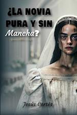 ¿La novia pura y sin mancha?